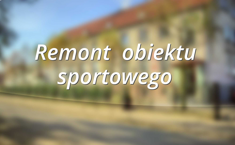 Remont  obiektu sportowego