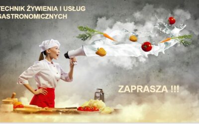 Technik żywienia i usług gastronomicznych zaprasza!!!